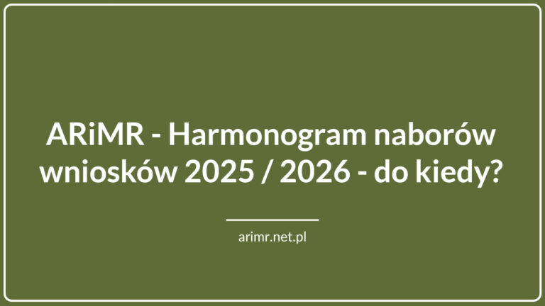 Nabory wniosków ARiMR 2025 / 2026